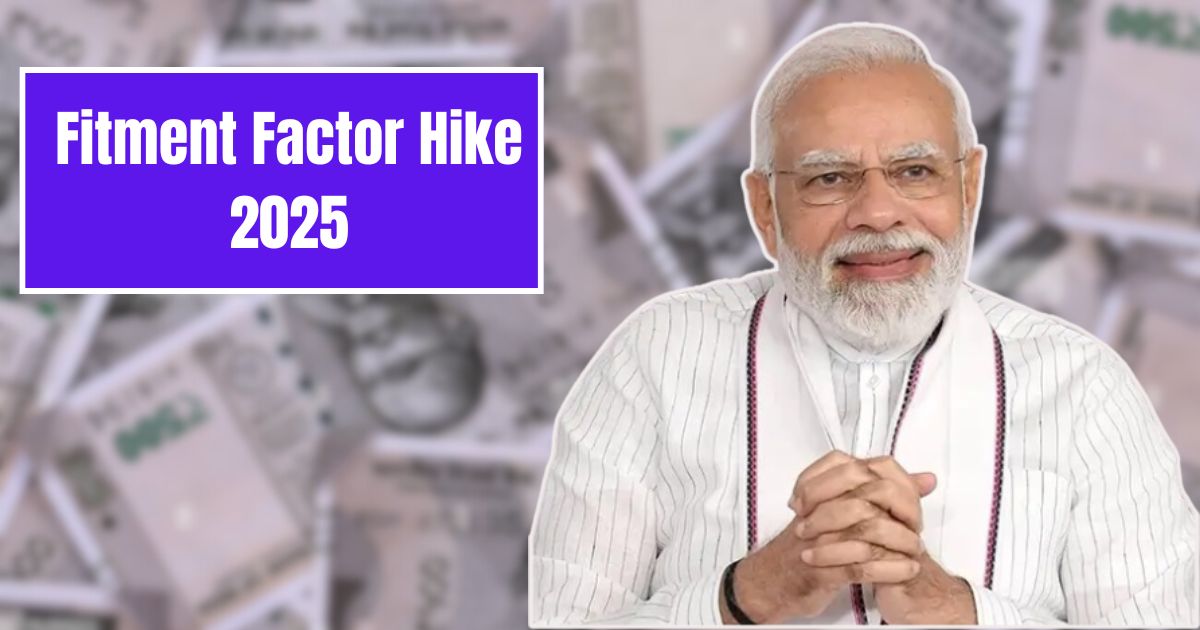 Fitment Factor Hike 2025