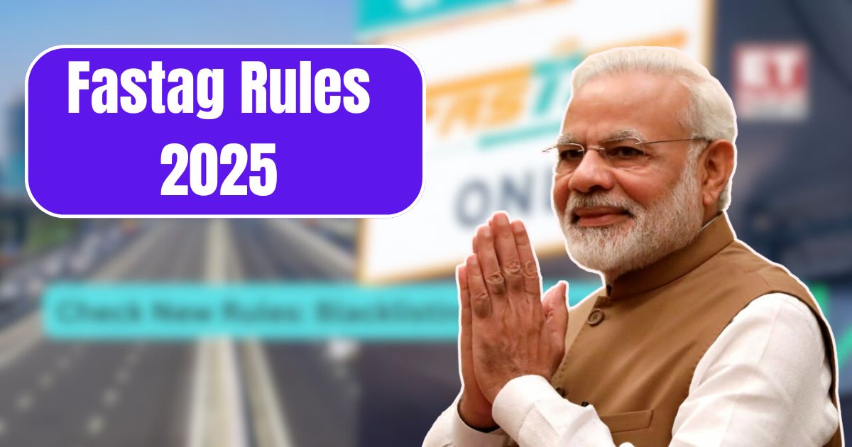 Fastag Rules 2025