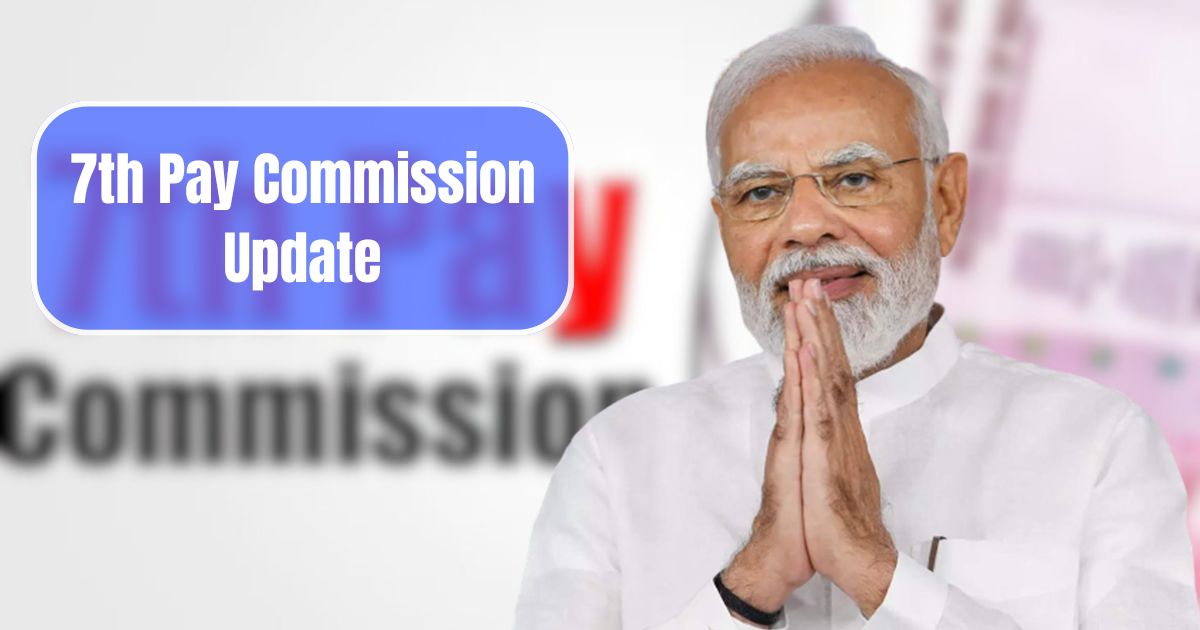 7th Pay Commission Update